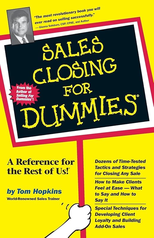 Sales Closing For Dummies by Tom Hopkins