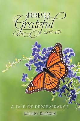 Forever Grateful: A Tale of Perseverance