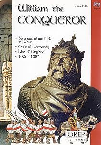 William the Conqueror by Annie Fettu