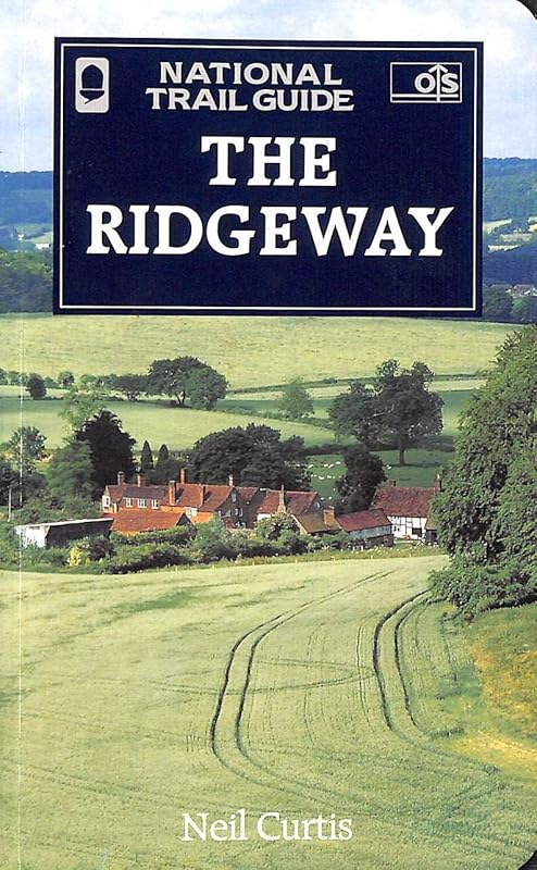 The Ridgeway (The National Trail Guides) by Neil Curtis