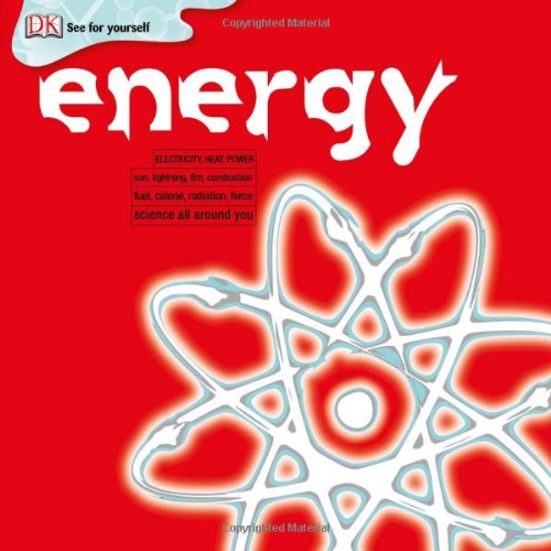 Energy (DK See for Yourself) by Chris Woodford