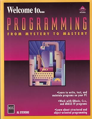 Welcome to: Programming : From Mystery to Mastery