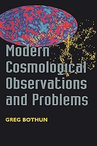Modern Cosmological Observations and Problems by Gregory Bothun
