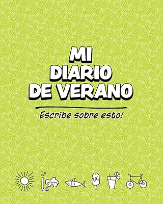 Mi Diario de Verano: Escribe sobre esto!