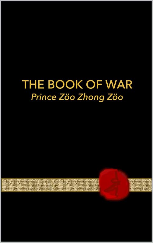 The Book of War by Zoo Zhong Zoo