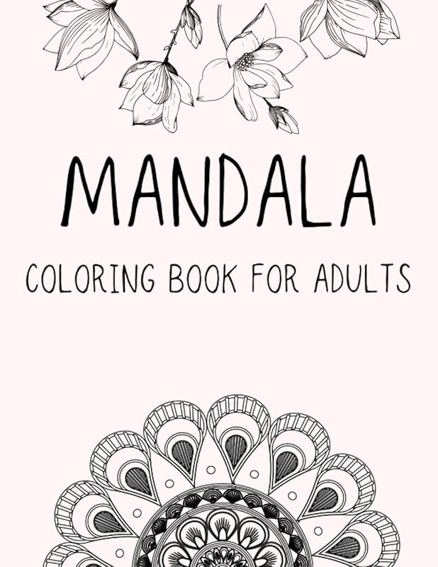 Mandala Coloring Book for Adults: Beautiful Mandalas for Stress Relief and Relaxation by PIO