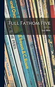 Full Fathom Five by Lew 1906- Dietz