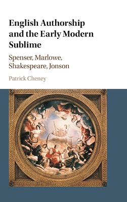 English Authorship and the Early Modern Sublime: Spenser, Marlowe, Shakespeare, Jonson