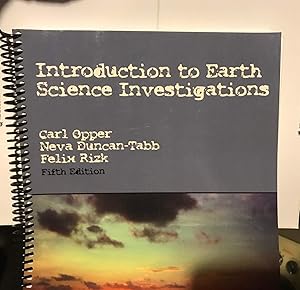 Introduction to Earth Science Investigations by Carl Opper