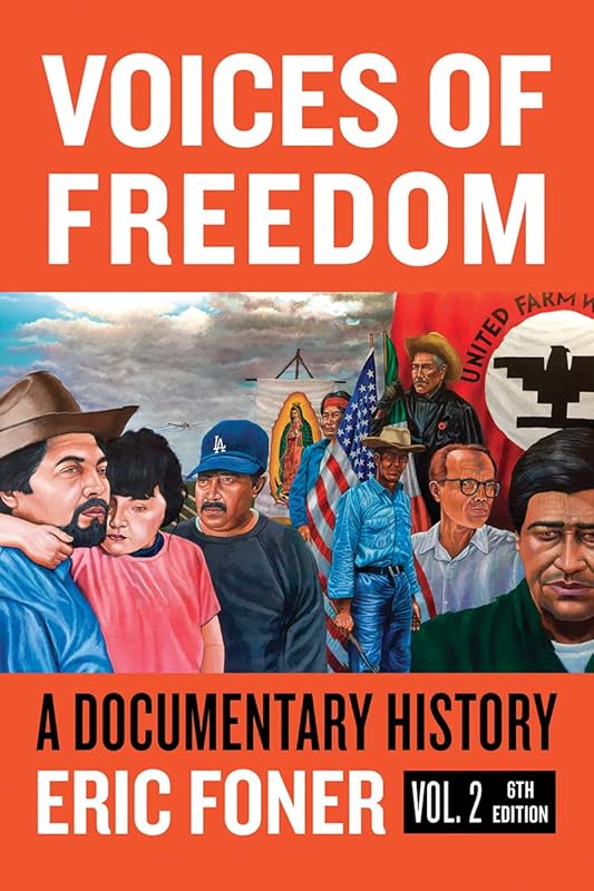 Voices of Freedom: A Documentary Reader by Eric Foner