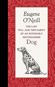The Last Will and Testament of an Extremely Distinguished Dog (American Roots)