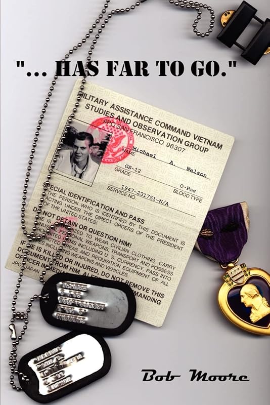 . . .Has Far to Go. by Bob Moore