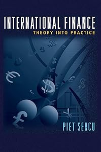 International Finance: Theory into Practice by Piet Sercu