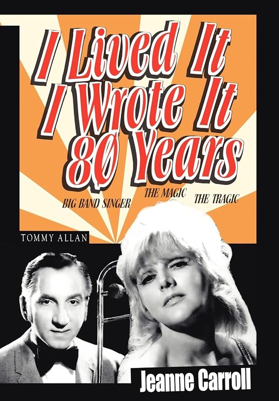 I Lived It I Wrote It 80 Years by Jeanne Carroll