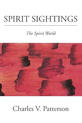 Spirit Sightings: The Spirit World
