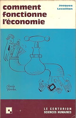 Comment fonctionne l'économie? (Collection Formation humaine) (French Edition)