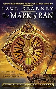 The Mark of Ran: Book One of The Sea Beggars by Paul Kearney
