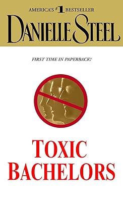 Toxic Bachelors: A Novel