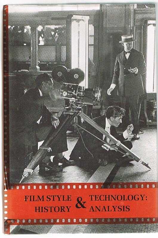 Film style and technology: History and analysis by Barry Salt