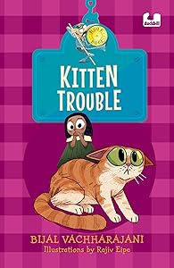 Kitten Trouble (Hook Books) by Bijal Vachharajani