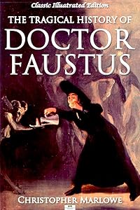 Doctor Faustus (Classic Illustrated Edition)