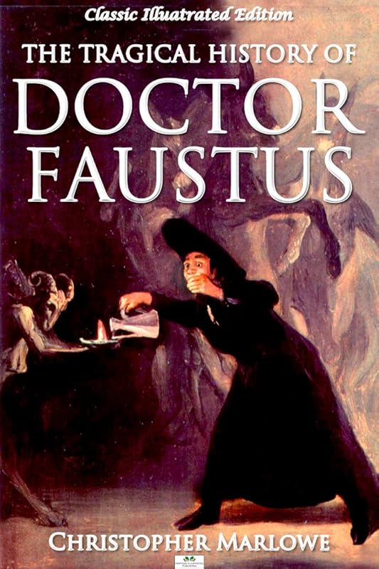 Doctor Faustus (Classic Illustrated Edition) by Christopher Marlowe