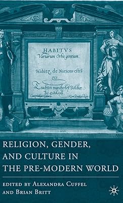 Religion, Gender, and Culture in the Pre-Modern World (Religion/Culture/Critique)