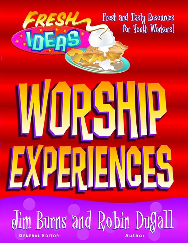 Worship Experiences (Fresh Ideas Resource) by Robin Dugall