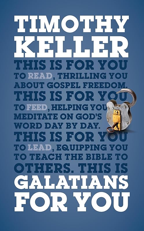Galatians For You (God's Word for You) by Dr Timothy Keller