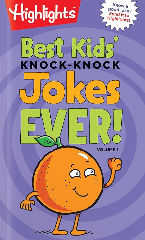Best Kids' Knock-Knock Jokes Ever! Volume 1 (Highlights™ Laugh Attack! Joke Books) by Highlights
