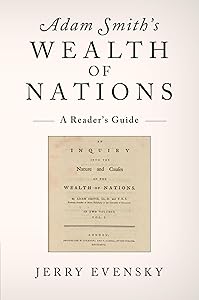 Adam Smith's Wealth of Nations: A Reader's Guide