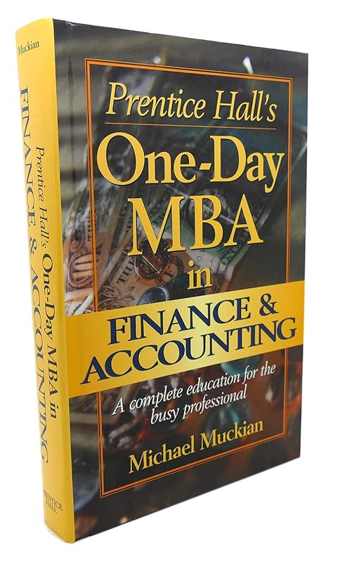 Prentice Hall's One-Day MBA in Finance & Accounting by Michael Muckian