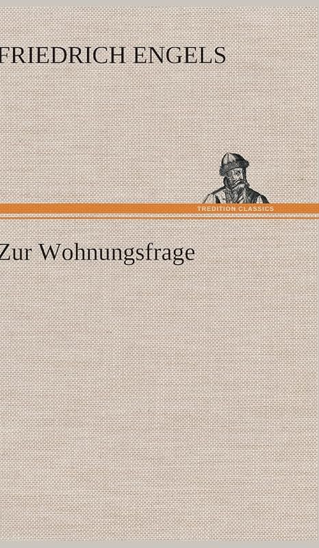 Zur Wohnungsfrage (German Edition) by Friedrich Engels