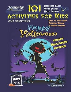 101 Activities for Kids: SUPER KIDZ Brand. Children - Ages 4-8 (US Edition). Halloween custom art interior. 101 - MAZES, WORD SEARCH AND COLORING - ... time! (Superkidz - 101 Activities for Kids) by Journals Ink.