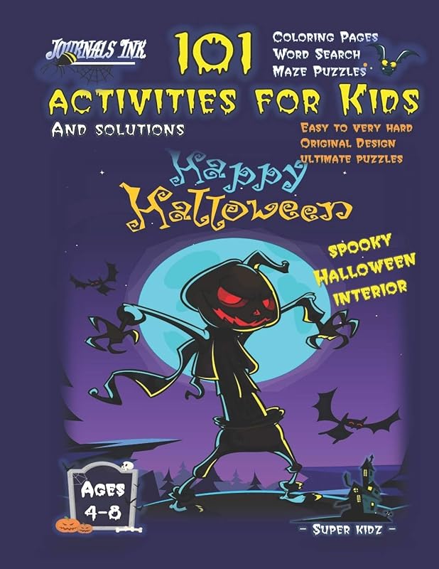 101 Activities for Kids: SUPER KIDZ Brand. Children - Ages 4-8 (US Edition). Halloween custom art interior. 101 - MAZES, WORD SEARCH AND COLORING - ... time! (Superkidz - 101 Activities for Kids) by Journals Ink.