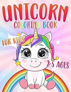 Unicorn Coloring Book: For Kids Ages 2-5(Coloring Books For Toddler and For Preschoolers) (Coloring Books for Toddlers and Preschoolers) by Ella Mirt