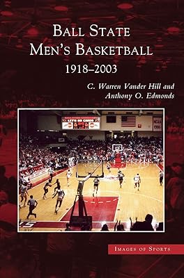 Ball State Men's Basketball: 1918-2003