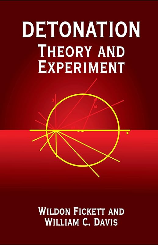 Detonation: Theory and Experiment (Dover Books on Physics) by Wildon Fickett
