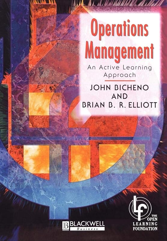 Operations Management: An Active Learning Approach (Cambridge Middle East Studies) by John Bicheno