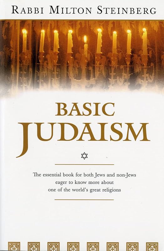 Basic Judaism (Harvest Book.) by Milton Steinberg