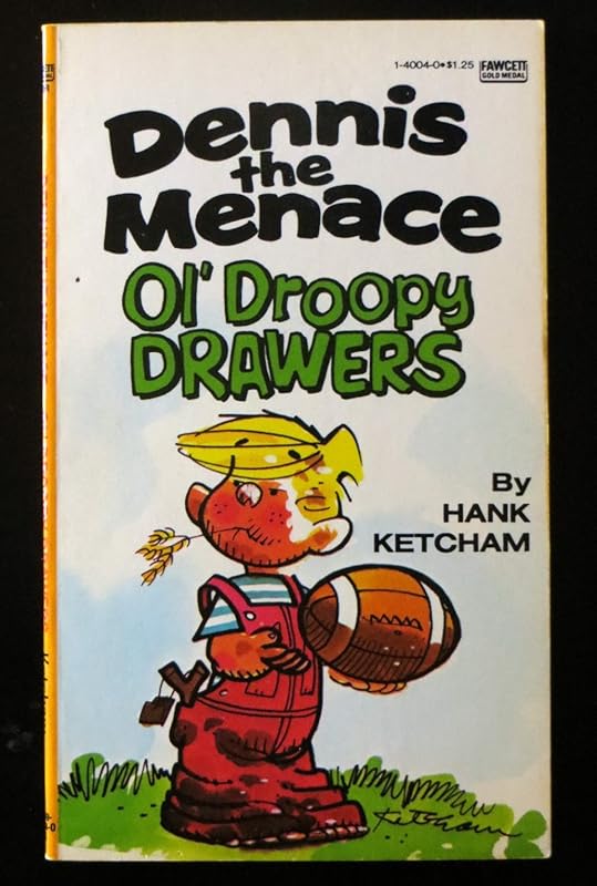 Dennis the Menace Ol' Droopy Drawers by Hank Ketcham