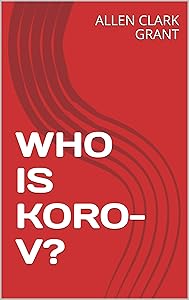 WHO IS KORO-V?