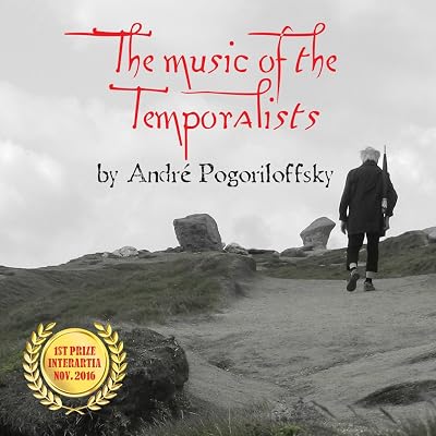 The music of the Temporalists: Kindle edition