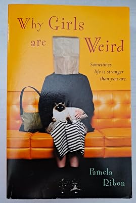 Why Girls Are Weird: A Novel