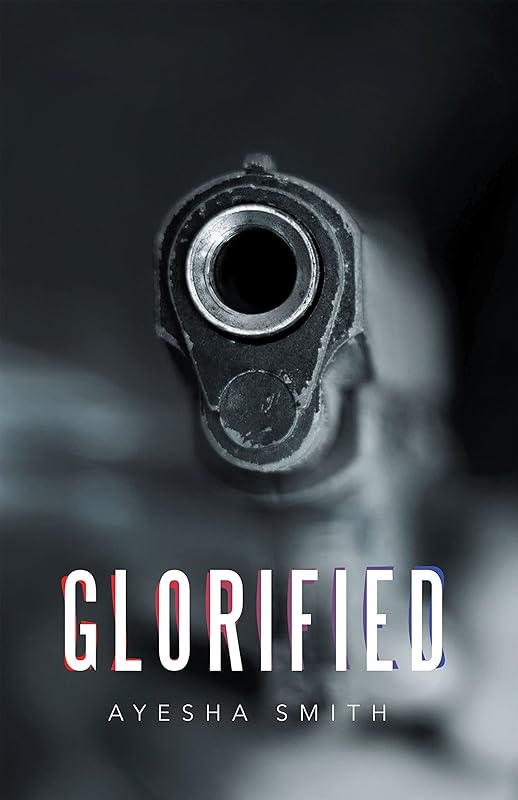 Glorified by Ayesha Smith