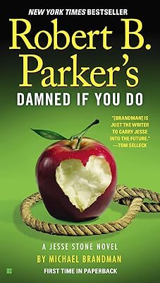Robert B. Parker's Damned If You Do (A Jesse Stone Novel Book 12)