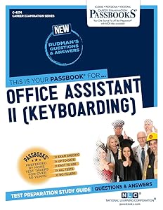 Office Assistant II (Keyboarding) (C-4574): Passbooks Study Guide (4574) (Career Examination Series)