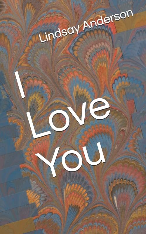 I Love You (Making It Count) by Lindsay Anderson