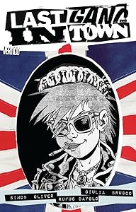 Last Gang in Town Vol. 1 by Simon Oliver