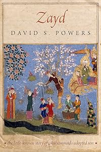 Zayd (Divinations: Rereading Late Ancient Religion) by David S. Powers